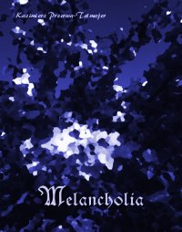 Melancholia - Kazimierz Przerwa-Tetmajer