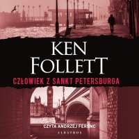Człowiek z Sankt Petersburga - Ken Follett