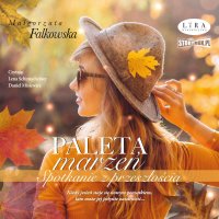 Paleta marzeń. Spotkanie z przeszłością - Małgorzata Falkowska, Daniel Misiewicz, Lena Schimscheiner