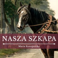 Nasza szkapa - 
