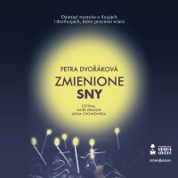 Zmienione sny - Ilona Chojnowska, Jacek Dragun, Petra Dvorakova