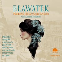 Bławatek - Joanna Domańska, Magdalena Buraczewska-Świątek