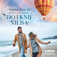 Dotknij nieba - Lena Schimscheiner, Marta Nowik