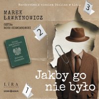 Jakby go nie było - Marek Ławrynowicz, Roch Siemianowski
