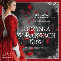 Igrzyska w barwach krwi - Renata Czarnecka, Ilona Chojnowska
