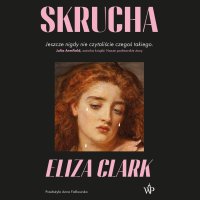 Skrucha - Michał Klawiter , Eliza Clark