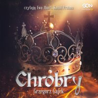 Chrobry - Ewa Abart, Kamil Pruban, Grzegorz 