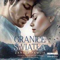 Granice światła - Roch Siemianowski, Ilona Chojnowska, Żaneta Pawlik