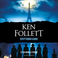 KRYPTONIM KAWKI - Andrzej Ferenc, Witold Nowakowski, Jacek Manicki, Ken Follett