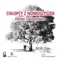 Chłopcy z Nowoszyszek - Florian Czarnyszewicz