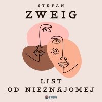 List od nieznajomej - Stefan Zweig, Krzysztof Baranowski
