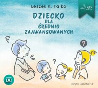 Dziecko dla średnio zaawansowanych - 
