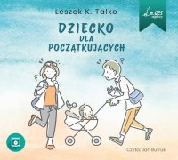 Dziecko dla początkujących - 