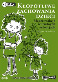 Kłopotliwe zachowania dzieci - Justyna Korzeniewska