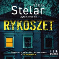 Rykoszet - Marek Stelar, Konrad Biel