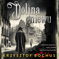 Dolina gniewu - Krzysztof Bochus