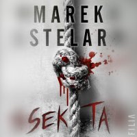 Sekta - Adam Bauman, Marek Stelar