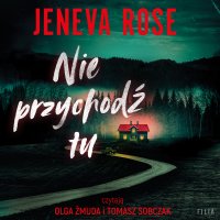 Nie przychodź tu - Tomasz Sobczak, Adrian Napieralski, Olga Żmuda, Jeneva Rose