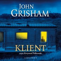 Klient - John Grisham, Jacek Manicki, Krzysztof Polkowski