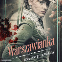 Warszawianka - Ida Żmiejewska, Róża Cieślińska-Dziekiewicz 