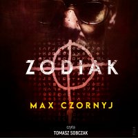 Zodiak - Tomasz Sobczak, Max Czornyj
