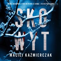 Skowyt - Sebastian Misiuk, Maciej Kaźmierczak