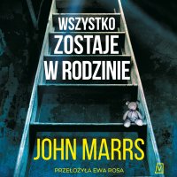 Wszystko zostaje w rodzinie - John Marrs, Krzysztof Polkowski