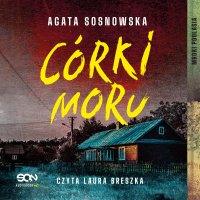 Córki moru - Laura Breszka, Agata Sosnowska