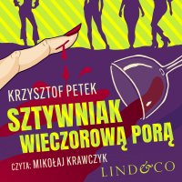 Sztywniak wieczorową porą - Krzysztof Petek, Mikołaj Krawczyk