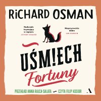 Uśmiech fortuny - Anna Rajca-Salata, Filip Kosior, Richard Osman