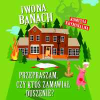Przepraszam, czy ktoś zamawiał duszenie? - Iwona Banach, Gaya Rosa