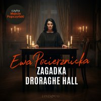 Zagadka Droraghe Hal - Marcin Popczyński, Ewa Pocierznicka
