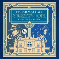 Straszliwy hotel - Edgar Wallace, Dariusz Klimek, Lucjan Szenwald