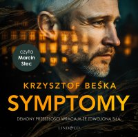 Symptomy - Krzysztof Beśka, Marcin Stec