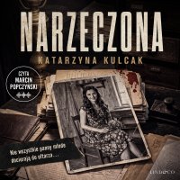 Narzeczona. Komisarz Lara Barska. Tom 1 - Marcin Popczyński, Katarzyna Kulcak