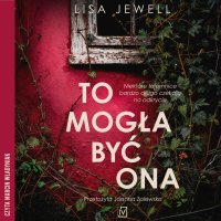To mogła być ona - Lisa Jewell, Marcin Władyniak