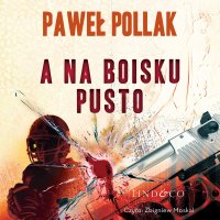 A na boisku pusto - Zbigniew Moskal, Paweł Pollak