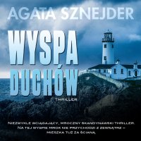 Wyspa duchów - Tomasz Urbański, Agata Sznejder