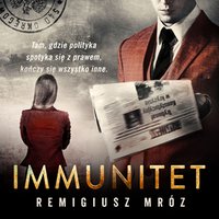 Immunitet - Remigiusz Mróz