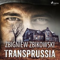 Transprussia - Krzysztof Baranowski, Zbigniew Zbikowski 