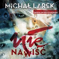 Nienawiść. Dalberg. Tom 1 - Michał Larek