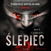 Ślepiec - Max Czornyj, Max Czornyj