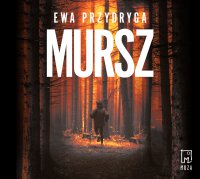 Mursz - Ewa Przydryga, Wiktoria Wolańska