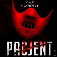 Pacjent - Robert Jarociński, Max Czornyj