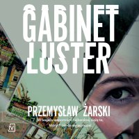 Gabinet luster - Przemysław Żarski