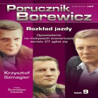 Porucznik Borewicz - Rozkład jazdy (Tom 9) - Krzysztof Szmagier