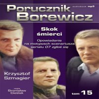 Porucznik Borewicz - Skok śmierci (Tom 15) - Krzysztof Szmagier