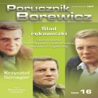 Porucznik Borewicz - Ślad rękawiczki (Tom 16) - Krzysztof Szmagier