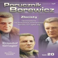 Porucznik Borewicz - Złocisty (Tom 20) - Krzysztof Szmagier