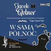 W samą północ - Jacek Getner, Konrad Biel